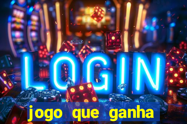 jogo que ganha dinheiro de verdade sem deposito